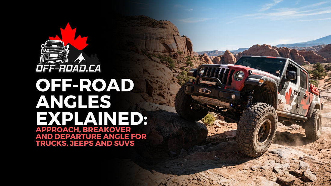 Off-Road Angles Explained: Approach, Breakover and Departure Angle for Trucks, Jeeps and SUVs