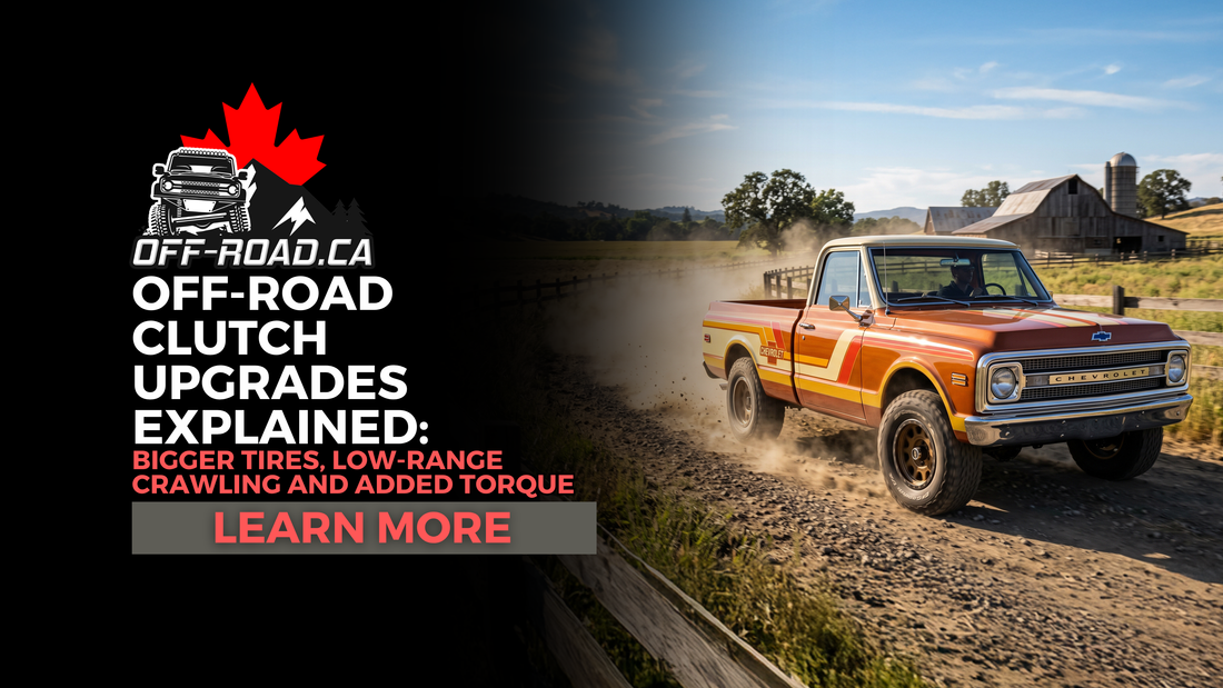 Off-Road Clutch Upgrades Explained: Bigger Tires, Low-Range Crawling and Added Torque