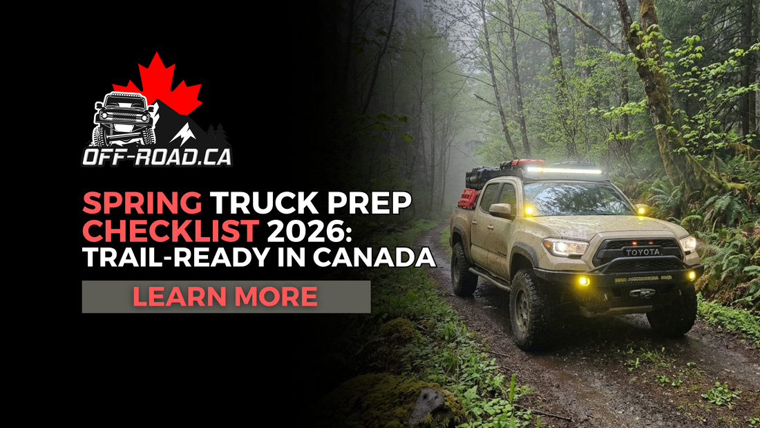 Spring Truck Prep Checklist 2026: Trail-Ready in Canada | Off-Road Canada